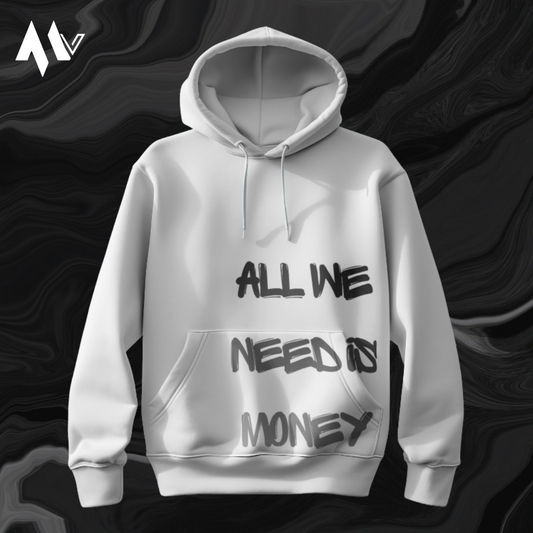 All we need is Money Hoodie